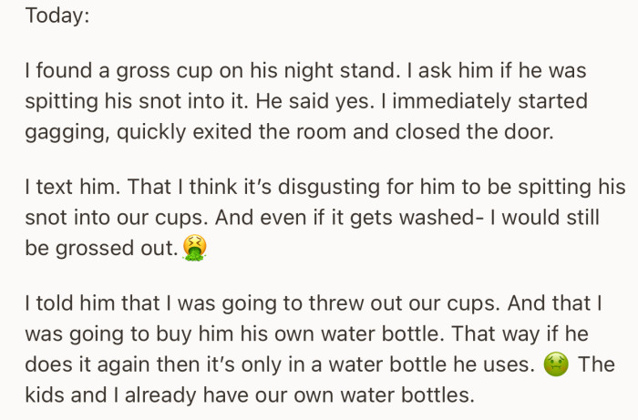 Recently, she found out her husband was spitting his snot into a cup on his nightstand
