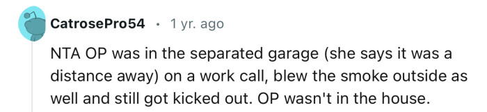 “NTA OP was in the separated garage.”