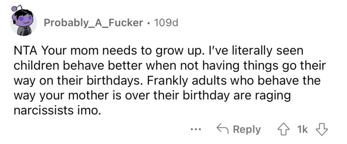 OP's mom is a raging narcissist and needs to grow up.