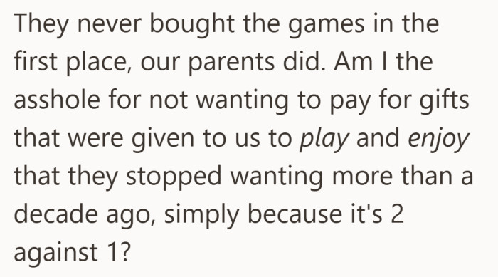 A childhood gift becomes a numbers game, and the vote is not in his favor.