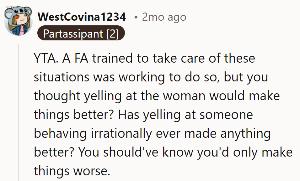Adding volume to turbulence rarely smooths things out. Leave the altitude management to the pros.
