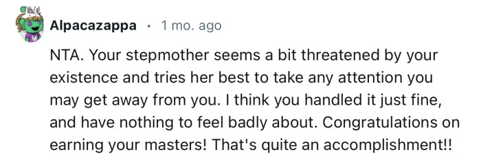 “I think you handled it just fine and have nothing to feel badly about.”