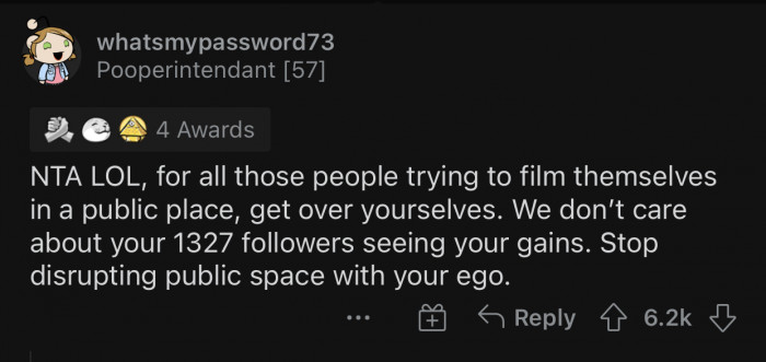 We admire the confidence, but you are annoying.