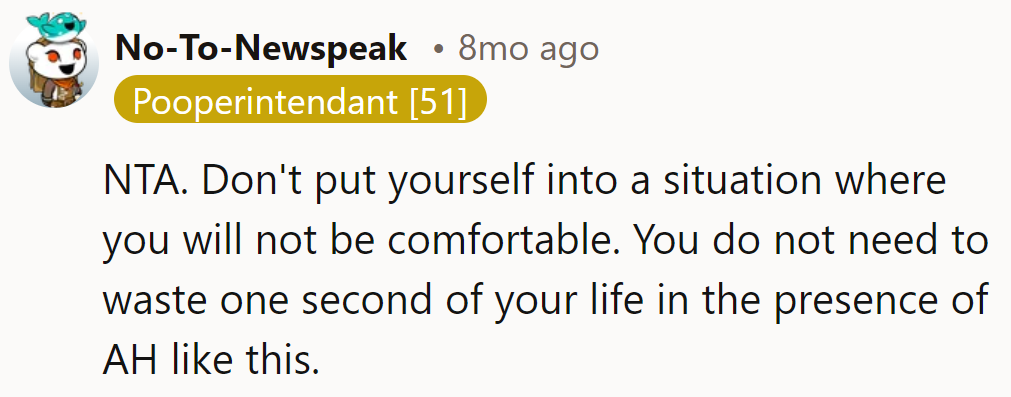 NTA. He shouldn't endure discomfort. No need to waste time with an AH like this.