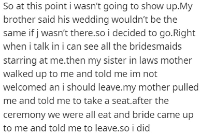 OP was set on not showing up, but her brother talked her into it, saying that it wouldn't be the same