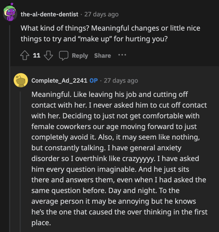 OP believes he has done enough to start to earn her trust back.