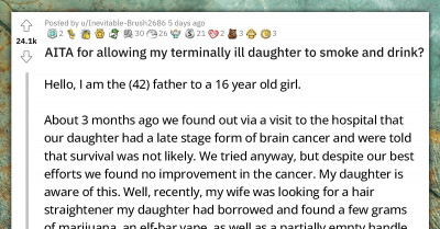 Redditors Back Dad Who Lets His Terminally Ill 16-Year-Old Daughter Smoke and Drink Despite Mom's Objections