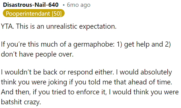 OP should seek help and avoid having guests over if it's a problem.