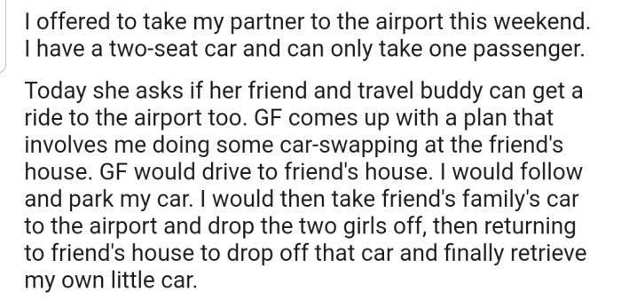 OP's girlfriend wants them to accommodate her friend in their two-seater on a ride to the airport