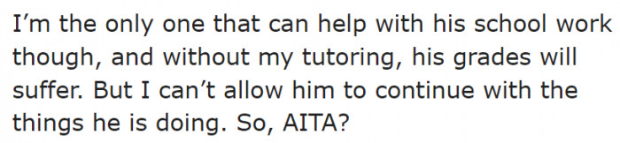 The OP realizes something. So she asked for judgment from the community if banning the child from visiting her home was wrong.