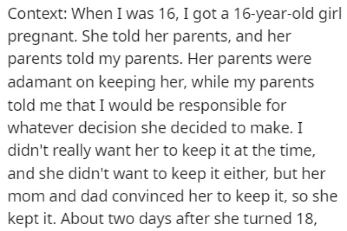 When OP was 16 years old, he got another 16-year-old pregnant