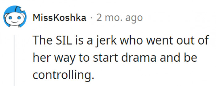 3. She really went out of her way to create drama where there shouldn't be any