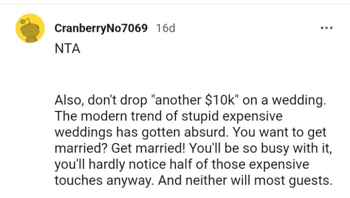 The OP will be so busy getting married that she'll hardly notice things