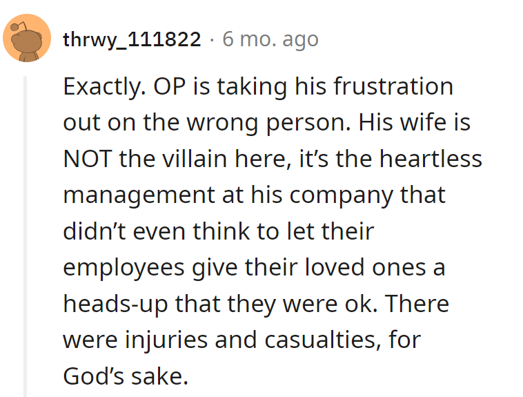 OP, blame the boss, not the missus. A safety heads-up isn't rocket science.