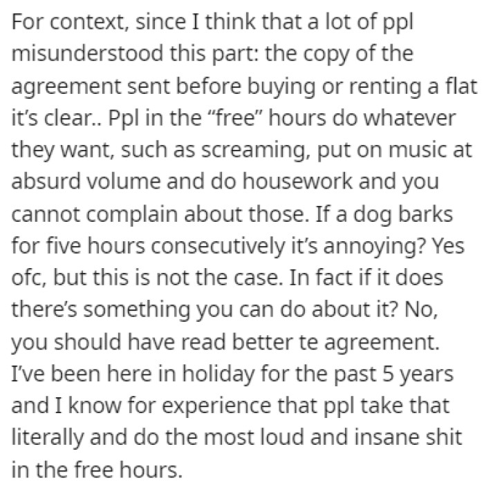 OP believes that the dog's barking is irrelevant since other people also make a lot of noise