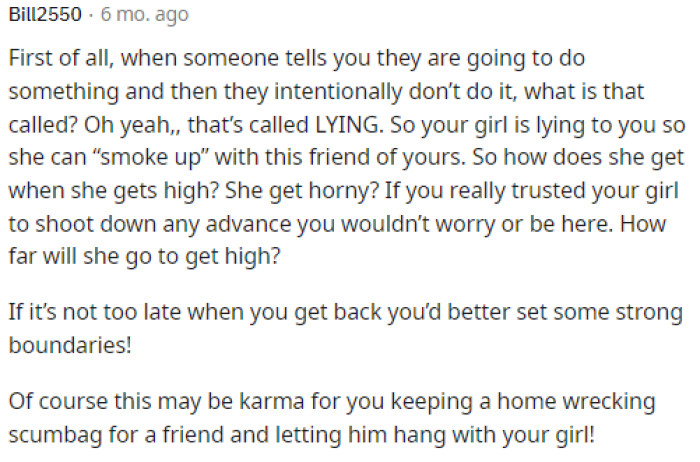 Many people also told him that his girlfriend was in the wrong for not doing what she said she would do and for continuing to hang out with him.