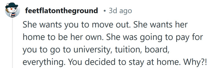 She wants you to move out.