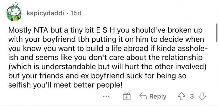 A lot of people are saying NTA with a little ESH because of how she handled her relationship.