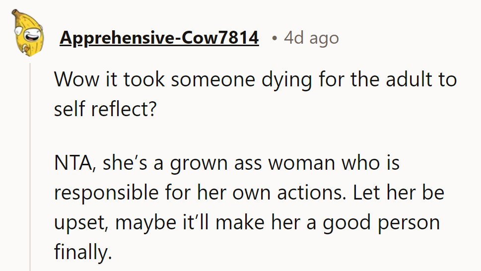 Sounds like she's on the express train to maturity, finally making a stop.