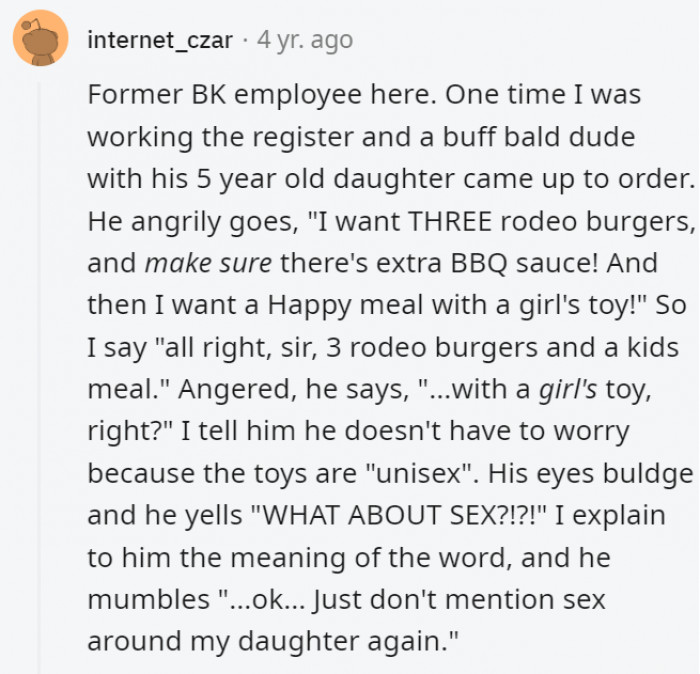 10. Oh, that poor child will have a lot to learn when she grows a little older