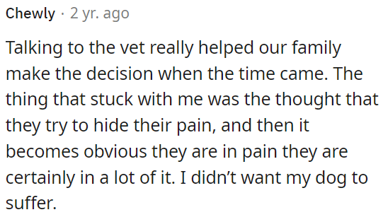 Consulting with the vet should be crucial in making a difficult decision.