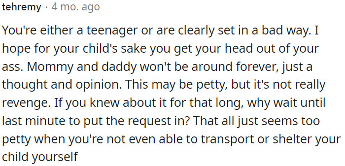 OP's behavior appears immature or problematic.