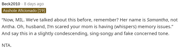 This comment provided a great response that OP can use anytime her MIL decides to say the wrong name.