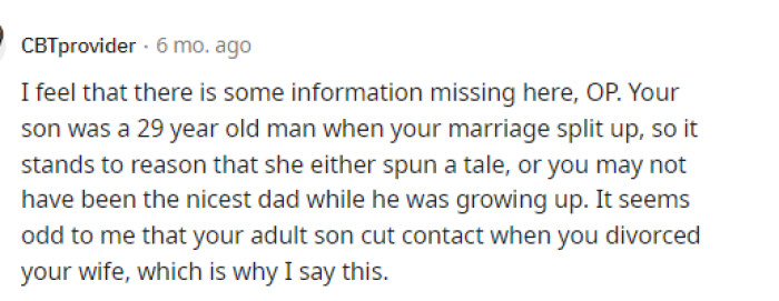 Many people noted that there must be some information missing if he's still acting this way years later as an adult.