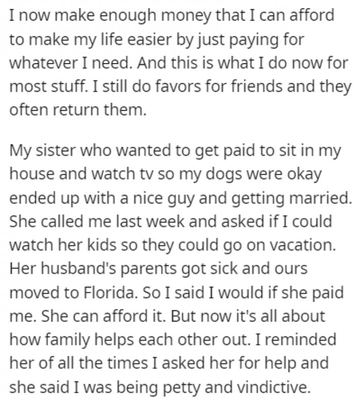 Recently, OP's sister contacted her because she needed someone to watch her kids while she and her husband went on vacation