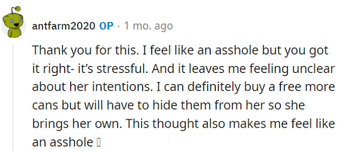 Consider having an open conversation with your mother, expressing your gratitude for her assistance while respectfully explaining your need for additional supplies, which can help clarify expectations and alleviate some of the stress and potential feelings of being an 