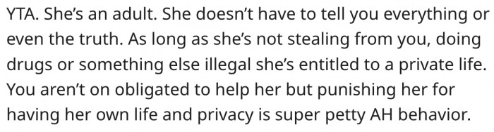 16. She's not obligated to help her sister, but punishing her for wanting privacy is petty.