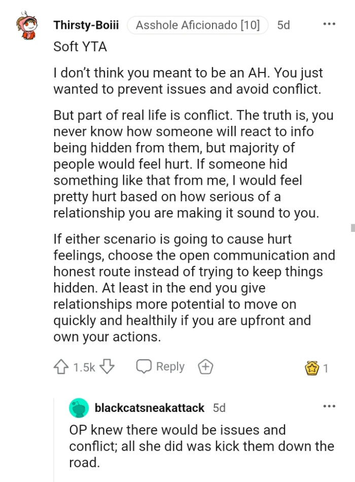 You never know how someone will react to information hidden from them