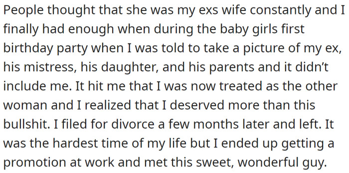 People thought that she was the mistress, and she decided to divorce a couple of months after the baby's first b-day: