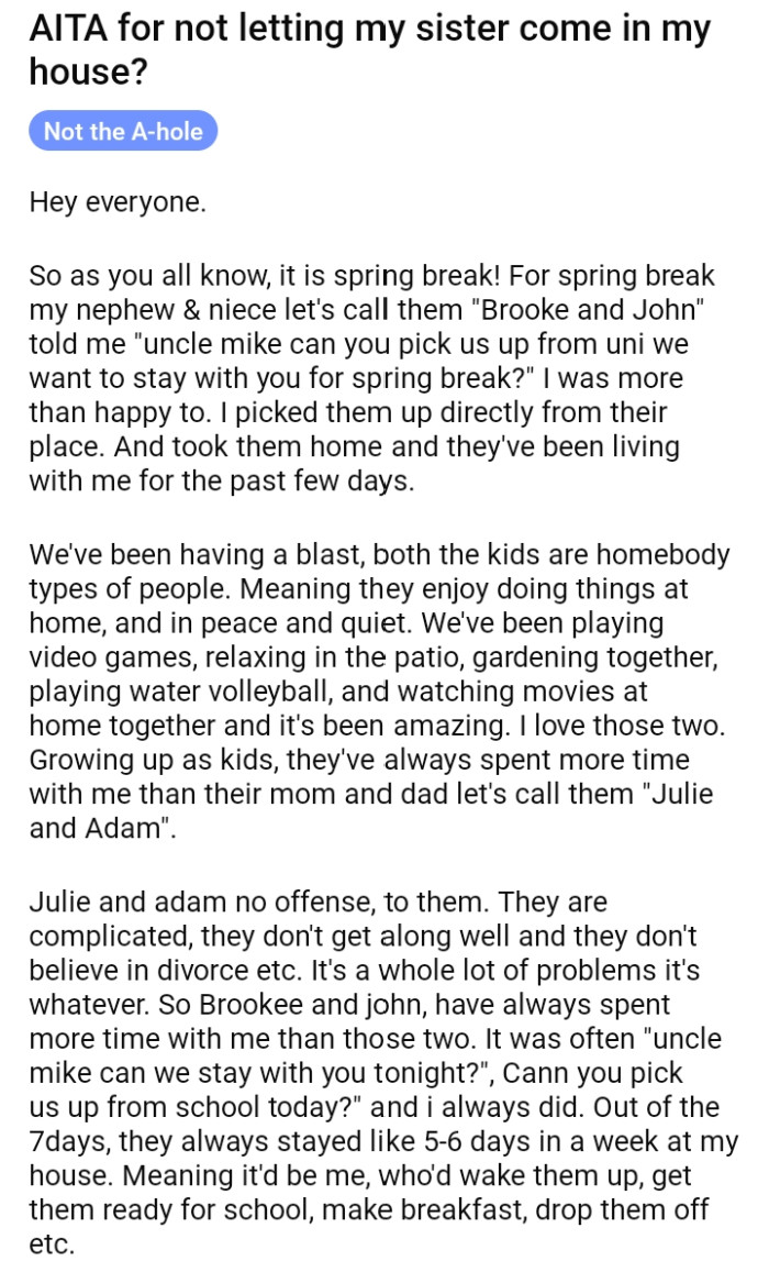 OP's niece and nephew stayed with him five days a week.