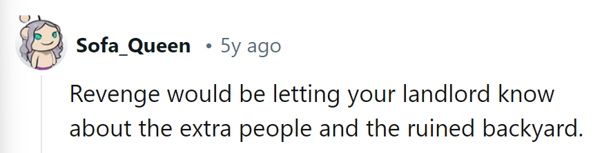 Revenge is a dish best served with a side of truth serum for the landlord.