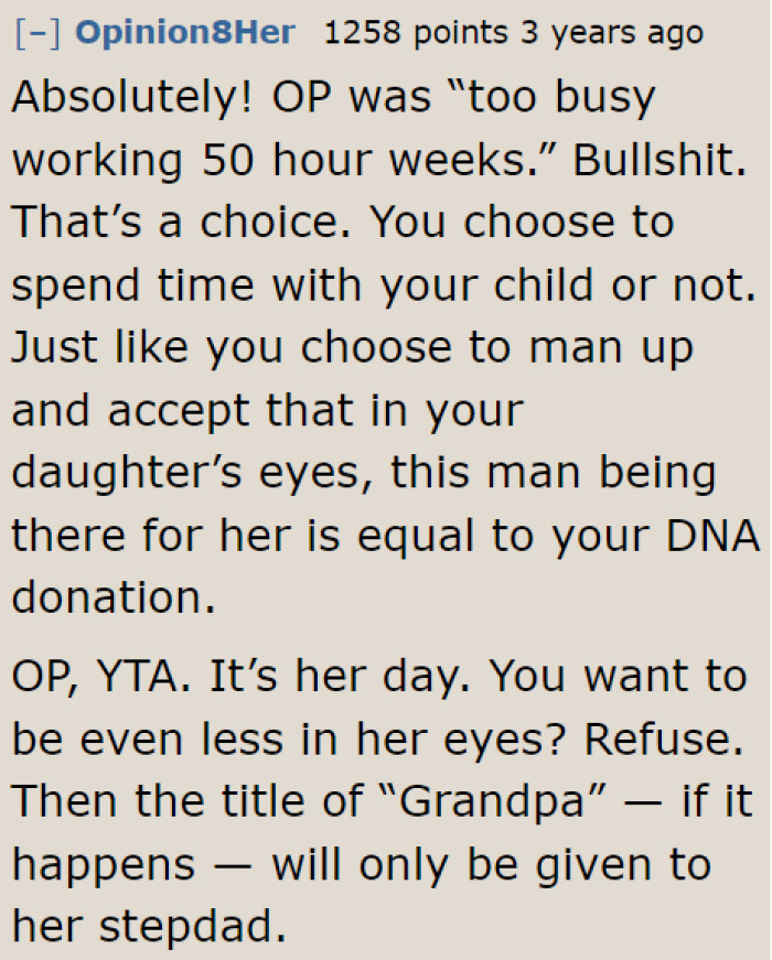 He didn't spend much time with his child. The least he can do is fulfill his daughter's wish.