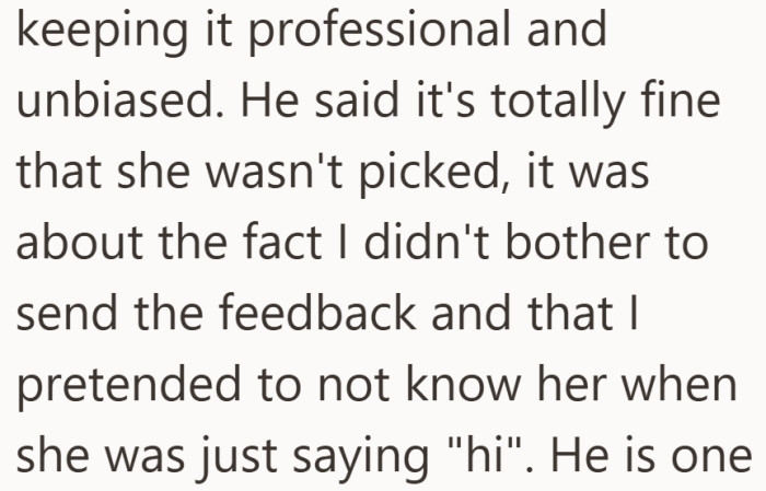 He insists it was never about the job, but about feeling brushed off.