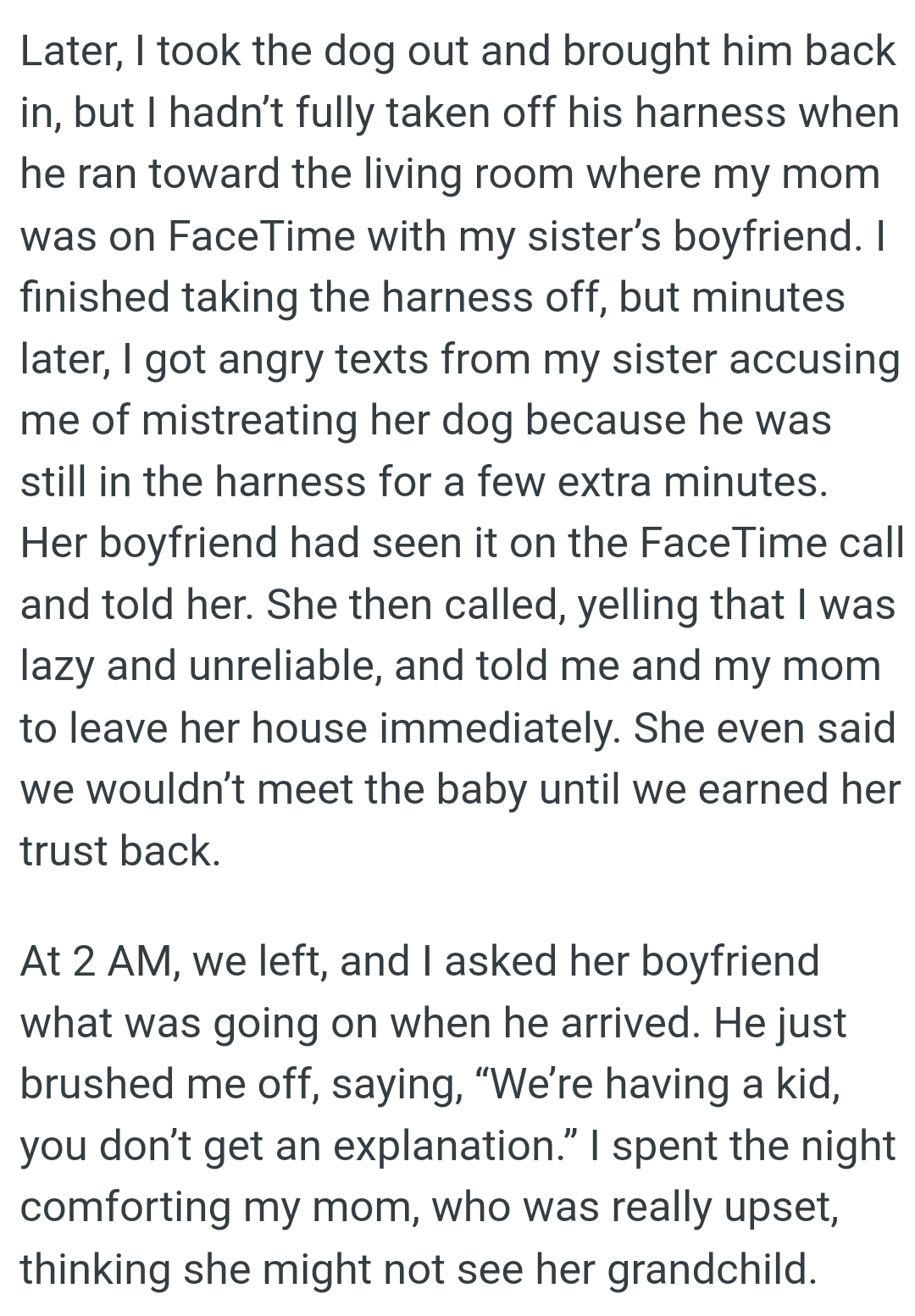 The OP got angry texts from her sister accusing her of mistreating her dog