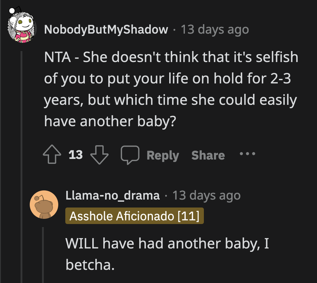 Where did they get the confidence to call OP selfish? And if her sister has another child in the next few years, will OP have to delay her studies indefinitely?