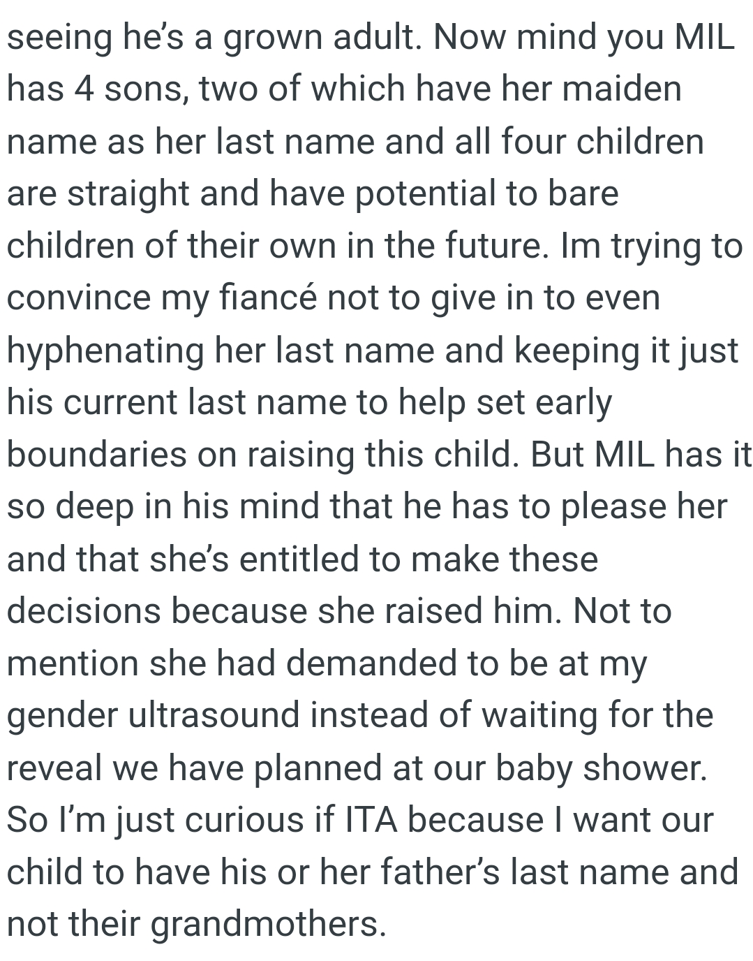 OP's MIL has it so deep in her fiancé's mind that he feels he has to please her