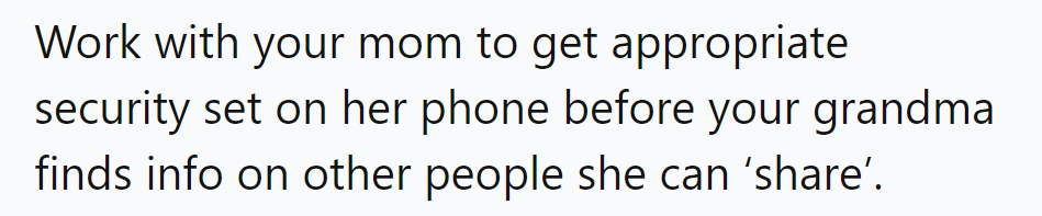 Looks like it's time to upgrade Mom's phone security before Grandma becomes the neighborhood news broadcaster!