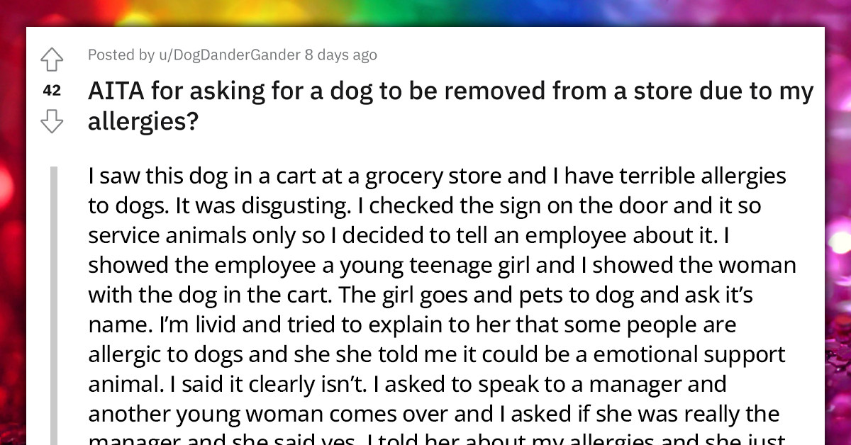 Redditor With Dog Allergy Gets Kicked Out After Asking For Dog To Be Removed From Store