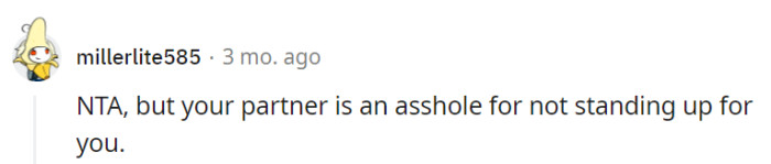 Her partner should be her support system, not the source of trouble.