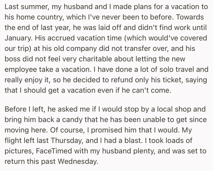 OP’s husband asked her to bring him a foreign candy when returning from her trip abroad