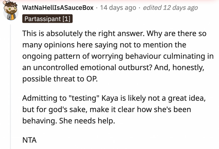 Sure, admitting that fake-shaving her head was a trap for Kaya wouldn't look great for OP, but it doesn't erase Kaya's months-long obsession with OP.