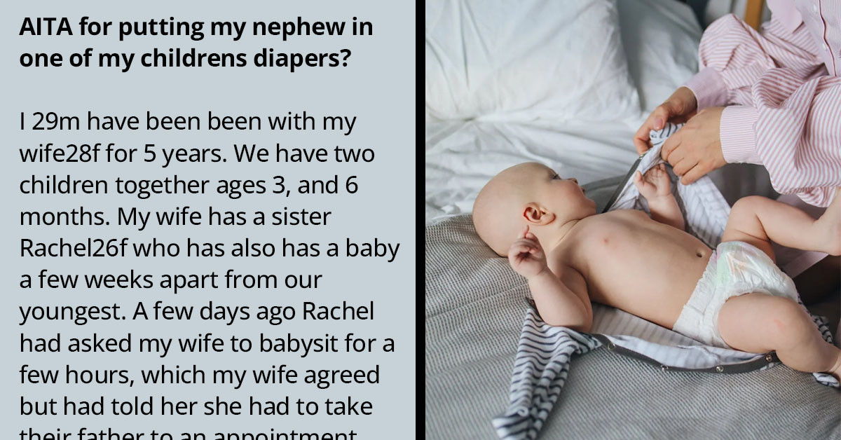 Entitled Mother Spam Calls Sister's Husband And Calls Them Careless Parents For Using The Wrong Diaper On Her Son