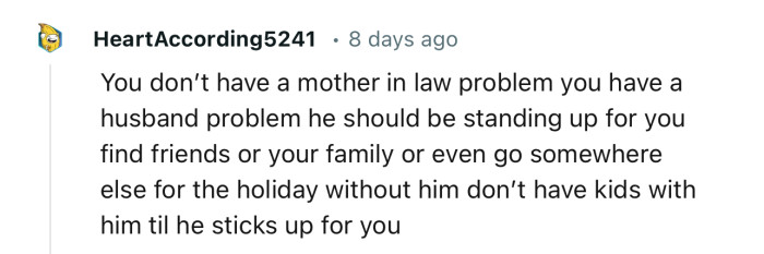 “You Don’t Have a Mother-in-Law Problem; You Have a Husband Problem. He Should Be Standing Up for You.”