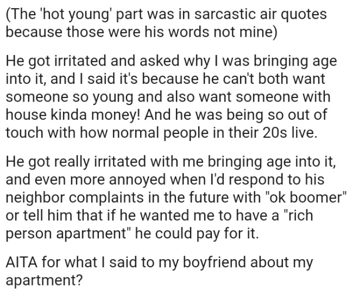 It's because he can't want someone so young and also want someone with house kind of money