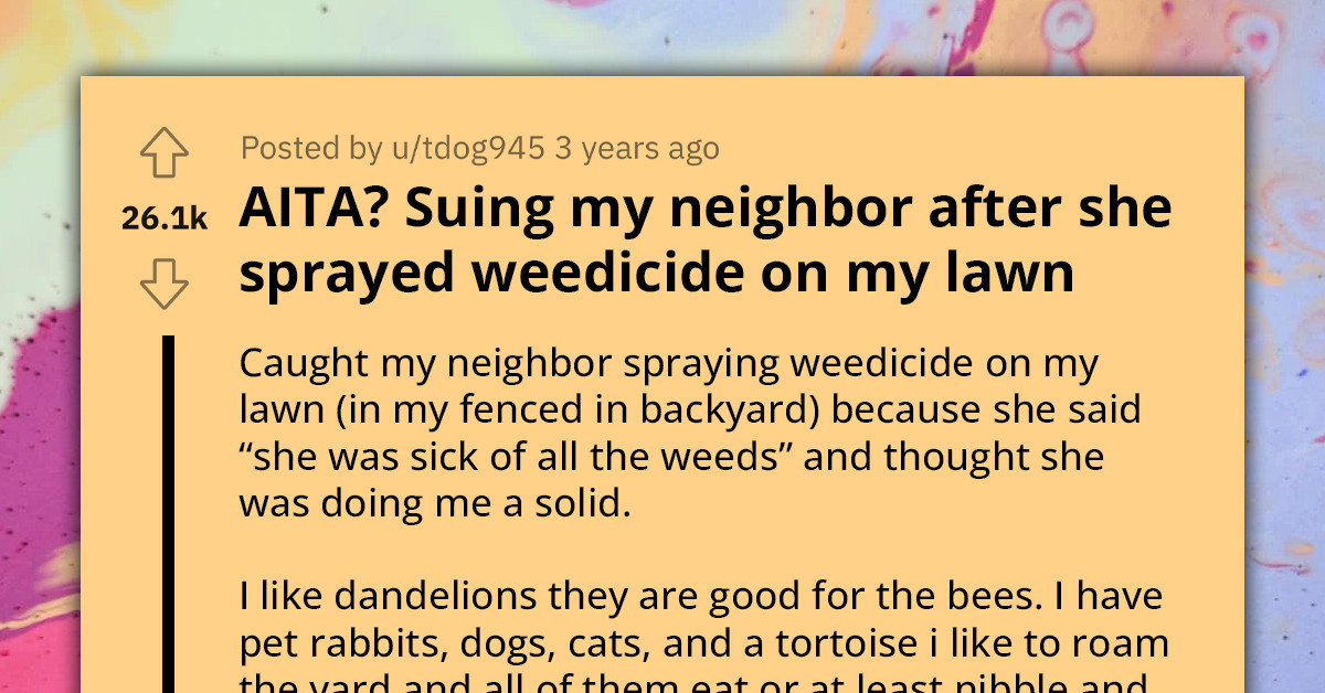 Woman Is Suing Her Neighbor After She Sprayed Weedicide On Her Lawn Without Her Consent And Harming Some Of Her Animals