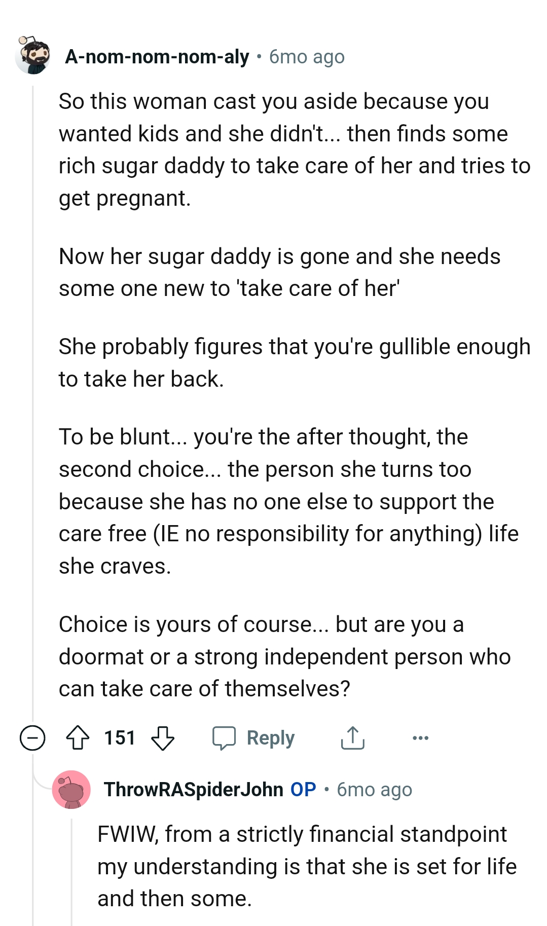 Her sugar daddy is gone, and she needs someone new